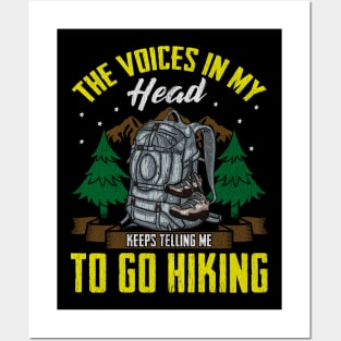 Camp The Voices In My Head Keeps Telling Me To Go Hiking Posters and Art